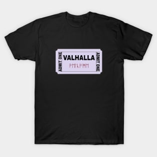 Ticket to Valhalla T-Shirt